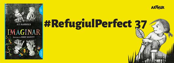 Cele mai bune refugii se nasc în imaginația noastră. #RefugiulPerfect 37