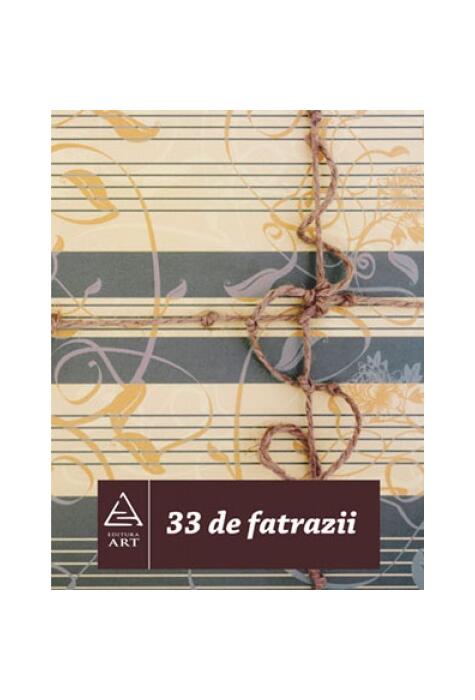 33 de fatrazii