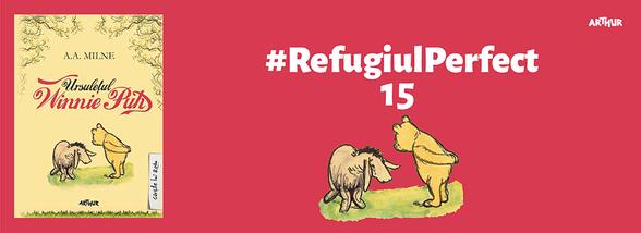 Ursulețul Winnie Puh: #RefugiulPerfect 15