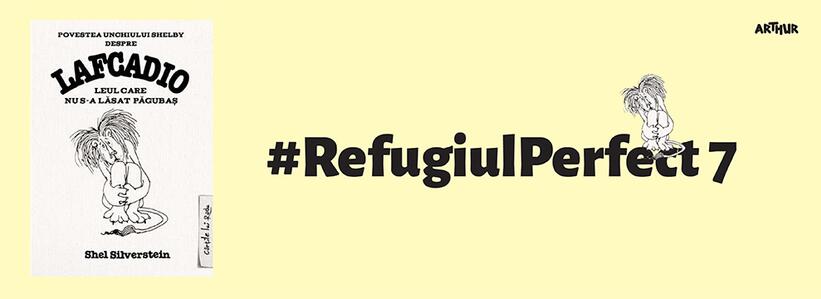 Povestea unchiului Shelby despre Lafcadio, leul care nu s-a lăsat păgubaș este #RefugiulPerfect 7