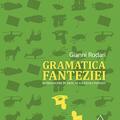 Gramatica fanteziei. Introducere în arta de a născoci povești - gallery small 