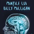 Mințile lui Billy Milligan | paperback - gallery small 