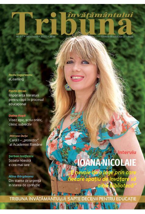 Tribuna Învățământului. Revista de educație și cultură Nr. 6-7