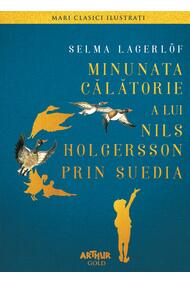 Minunata călătorie a lui Nils Holgersson prin Suedia | Mari Clasici Ilustrați