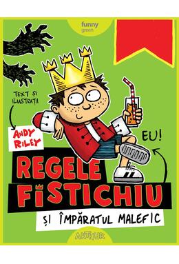 Regele Fistichiu și Împăratul Malefic #1