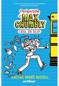 Peripețiile lui Max Crumbly I: Eroul din dulap