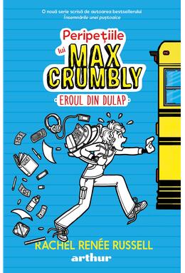 Peripețiile lui Max Crumbly I: Eroul din dulap