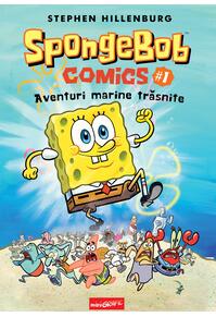 SpongeBob Comics #1. Aventuri marine trăsnite