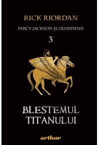 Percy Jackson și Olimpienii (#3). Blestemul Titanului | Paperback