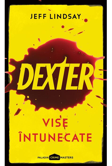 Dexter. Vise întunecate