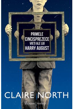 Primele cincisprezece vieți ale lui Harry August