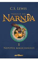 Cronicile din Narnia I. Nepotul magicianului