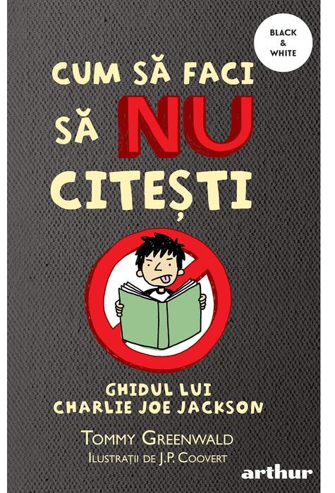 Cum să faci să NU citești: Ghidul lui Charlie Joe Jackson #1 | paperback