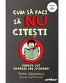 Cum să faci să NU citești: Ghidul lui Charlie Joe Jackson #1 | paperback - thumb 1