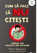 Cum să faci să NU citești: Ghidul lui Charlie Joe Jackson #1 | paperback