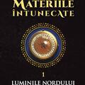 Materiile întunecate I. Luminile Nordului - gallery small 