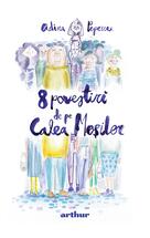 8 povestiri de pe Calea Moșilor