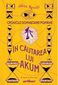 Cronicile Domnișoarei Poimâine II: În căutarea lui Akum