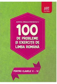 100 de probleme și exerciții de limbă română pentru clasele V-VI