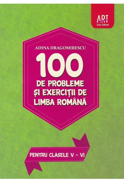 100 de probleme și exerciții de limbă română pentru clasele V-VI