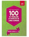 100 de probleme și exerciții de limbă română pentru clasele V-VI - thumb 1