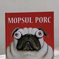 Mopsul Porc - gallery small 