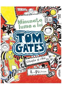 Tom Gates. Minunata lume a lui Tom Gates (vol. 1)