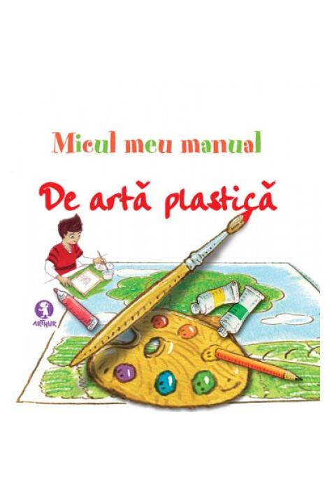 Micul meu manual de artă plastică