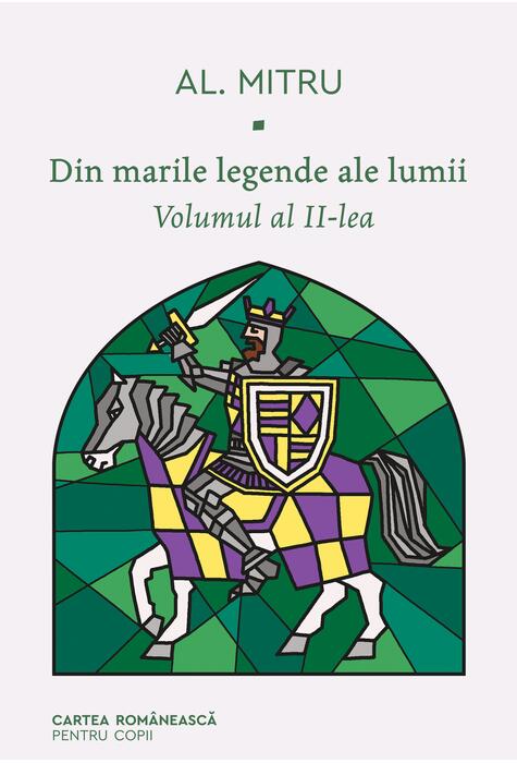 Din marile legende ale lumii. Volumul al II-lea