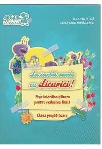 La iarbă verde cu Licurici! Fișe interdiscipilinare pentru evaluarea finală