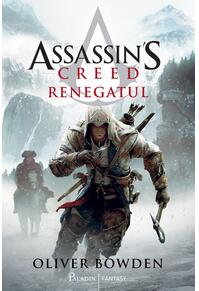 Assassin's Creed (#5). Renegatul