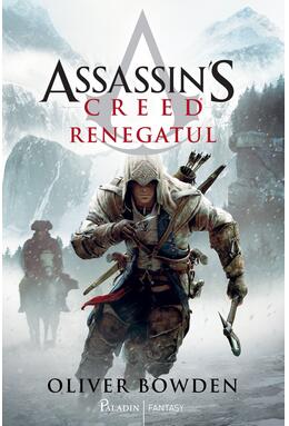 Assassin's Creed (#5). Renegatul