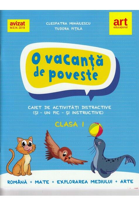 O vacanță de poveste. Caiet de activități pentru clasa I