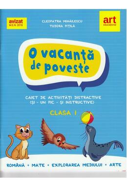 O vacanță de poveste. Caiet de activități pentru clasa I