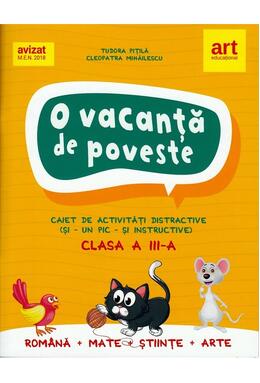 O vacanță de poveste. Caiet de activități pentru clasa a III-a