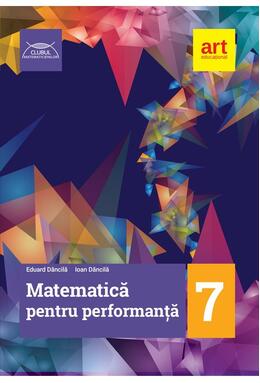 Matematică pentru performanță. Clasa a VII-a