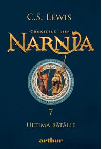 Cronicile din Narnia VII. Ultima bătălie