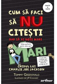 Cum să faci să NU citești, dar să ai note mari: Ghidul lui Charlie Joe Jackson #2 | paperback