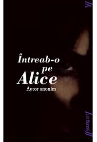 Întreab-o pe Alice | paperback