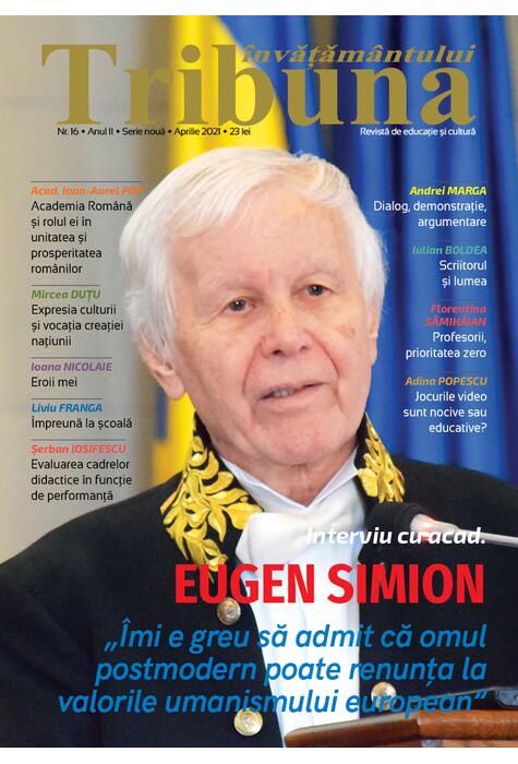 Tribuna Învățământului. Revista de educație și cultură Nr. 16/ Aprilie 2021, Anul II, Serie Nouă