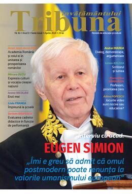 Tribuna Învățământului. Revista de educație și cultură Nr. 16/ Aprilie 2021, Anul II, Serie Nouă