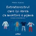 Extraterestrul care își dorea ca amintire o pijama - gallery small 