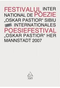 Festivalul Internaţional de Poezie "Oskar Pastior" Sibiu 2007