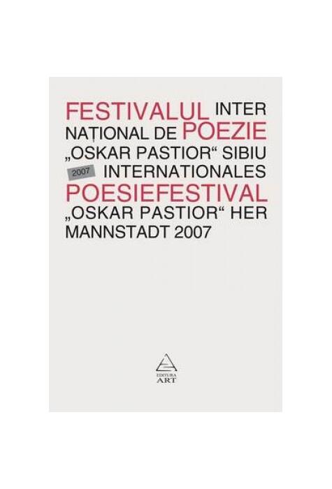 Festivalul Internaţional de Poezie "Oskar Pastior" Sibiu 2007