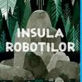 Insula roboților - gallery small 