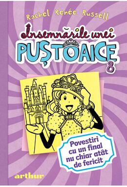 Însemnările unei puștoaice 8. Povestiri cu un final nu chiar atât de fericit