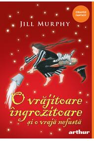 O vrăjitoare îngrozitoare și o vrajă nefastă | paperback