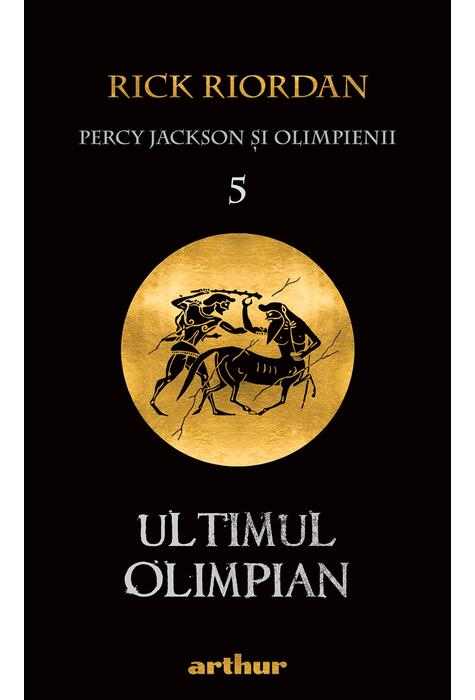 Percy Jackson și Olimpienii (#5). Ultimul Olimpian | paperback