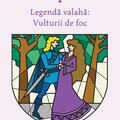 Legendă valahă: Vulturii de foc. Volumul al II-lea - gallery small 