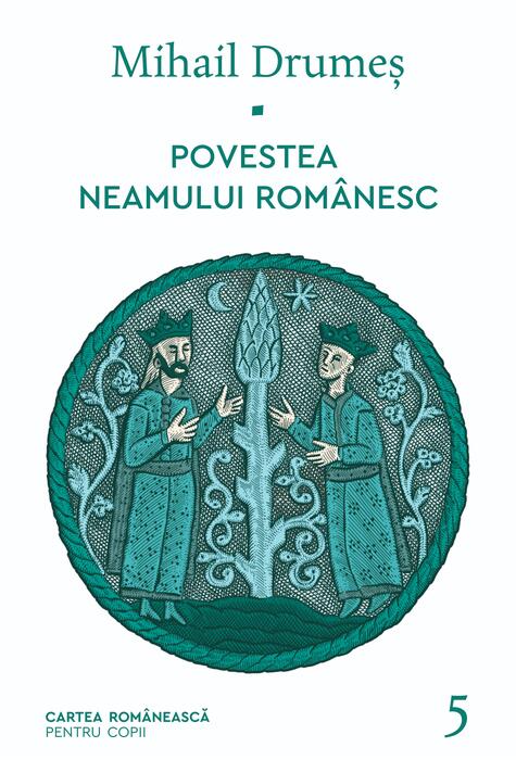 Povestea neamului românesc. Vol. 5